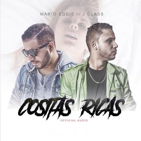 Cositas Ricas ft. J Class | Boomplay Music