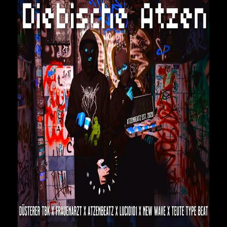 Diebische Atzen