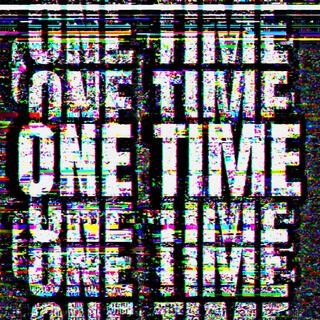 ONE TIME