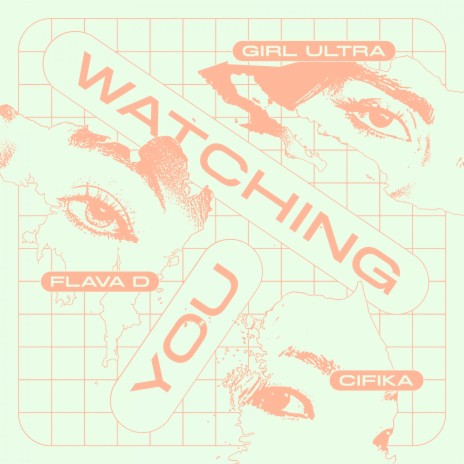 Watching You ft. Girl Ultra & Flava D | Boomplay Music