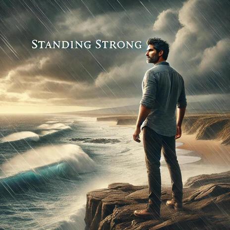 Standing Strong | Boomplay Music