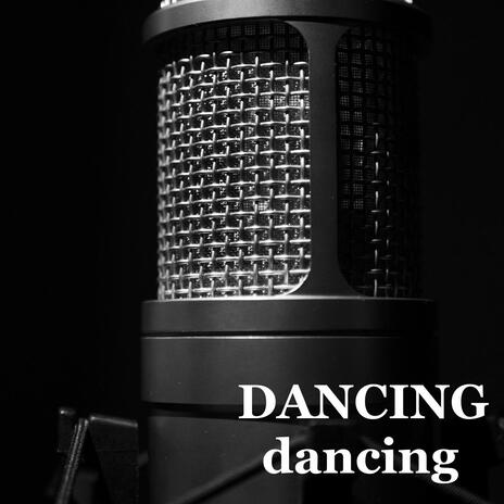 Dancing dancing | Boomplay Music