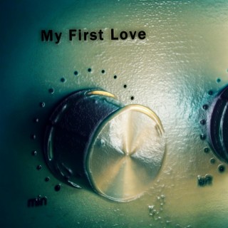 My First Love