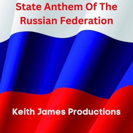 State Anthem Of The Russian Federation (Radio Edit)