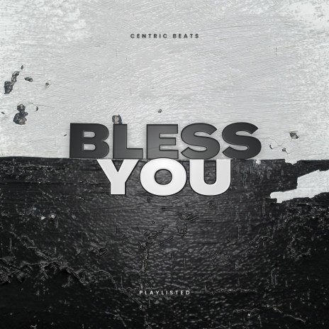 Bless You | Boomplay Music