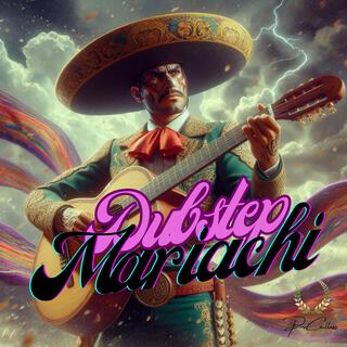 Dubstep Mariachi