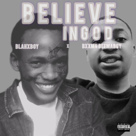 Believe in God (feat. Bxxmn Beemaboy)