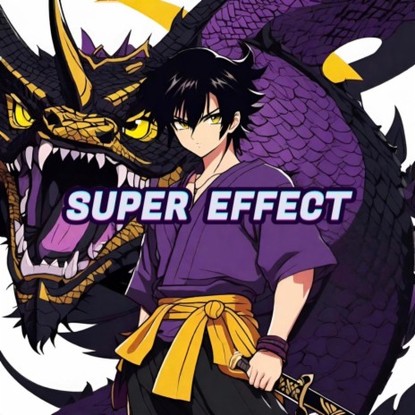 Super Effect | Boomplay Music