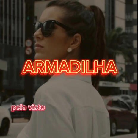 Armadilha | Boomplay Music