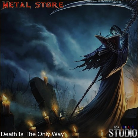 Death Is The Only Way | Boomplay Music