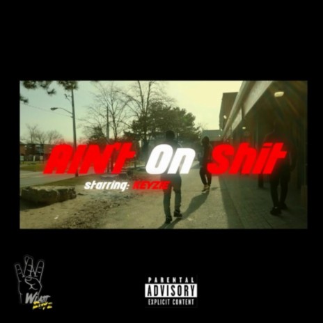 Aint On Shit | Boomplay Music