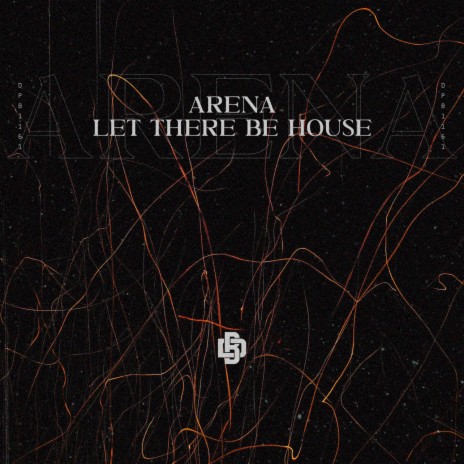 Let There be House | Boomplay Music