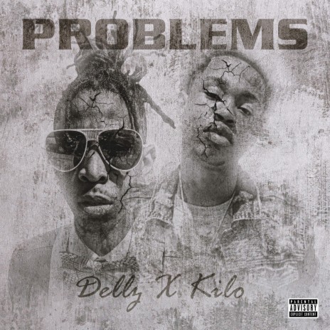 Problems ft. Kilo | Boomplay Music