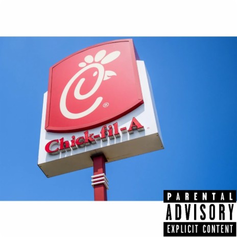 Chick-Fil A Freestyle | Boomplay Music