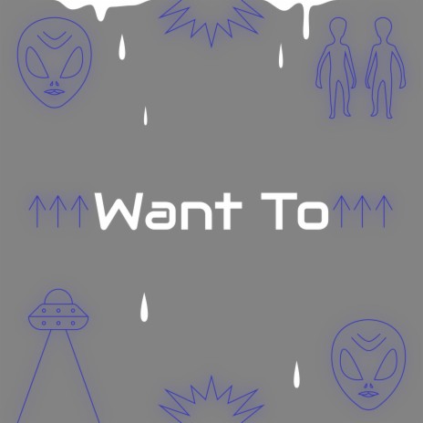 Want To | Boomplay Music