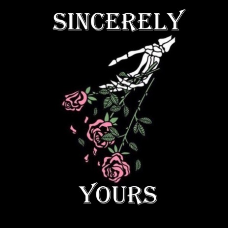 Sincerely Yours | Boomplay Music