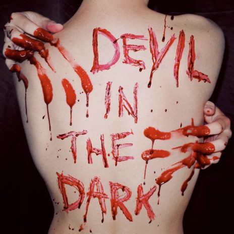 Devil In The Dark | Boomplay Music