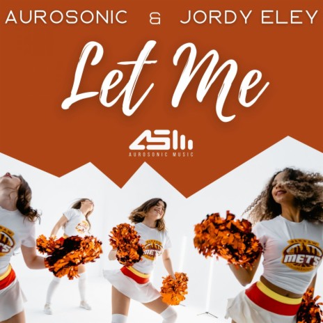 Let Me (Original Radio Edit) ft. Jordy Eley | Boomplay Music