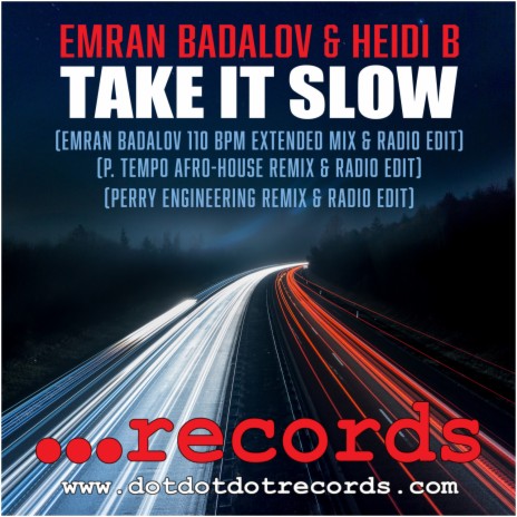 Take It Slow (Emran's 110 bpm Original) ft. Heidi B. | Boomplay Music