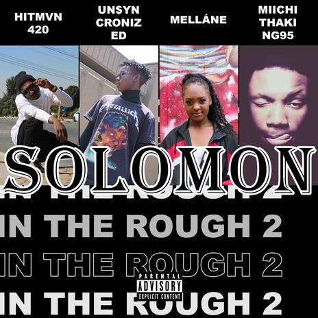 Solomon ft. Melláne, Miichithaking95 & Un$yncronized