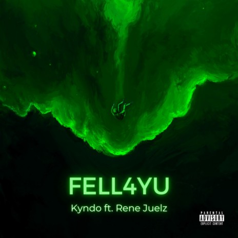 Fell4Yu ft. Rene Juelz | Boomplay Music