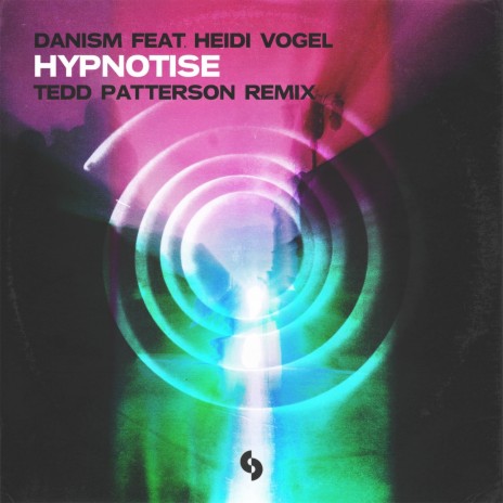 Hypnotise (Tedd Patterson Remix) ft. Heidi Vogel | Boomplay Music