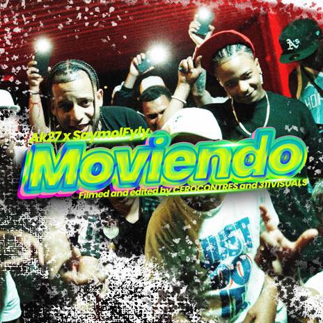 Moviendo ft. SAYMOL FYLY | Boomplay Music