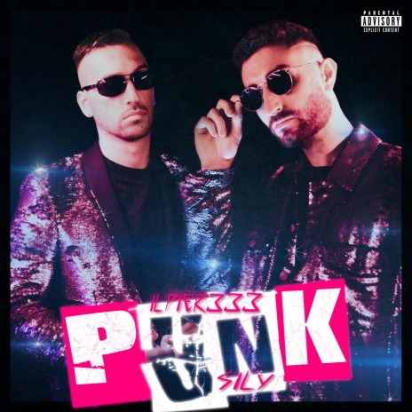 PUNK ft. Sily | Boomplay Music