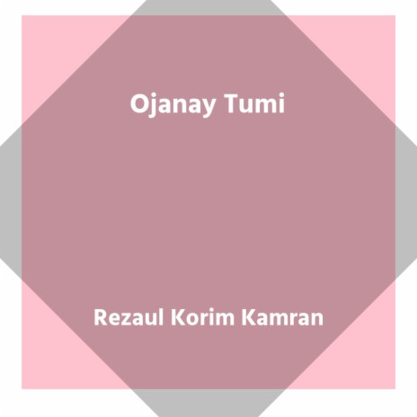 Ojanay Tumi | Boomplay Music