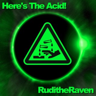 Here's the Acid!