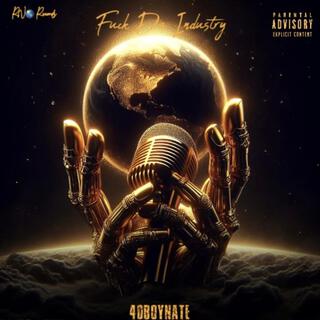 Fuck Da Industry EP