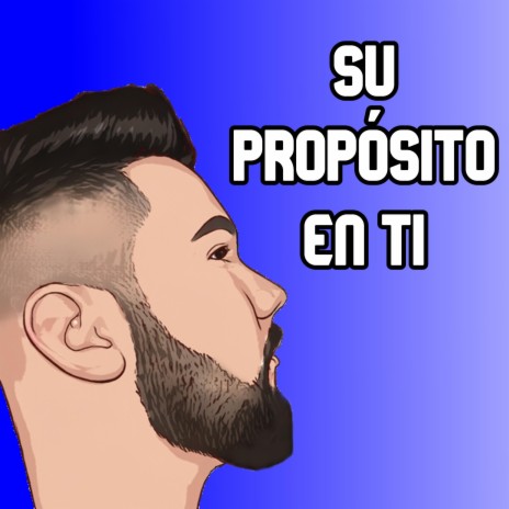 Su Propósito En Ti | Boomplay Music