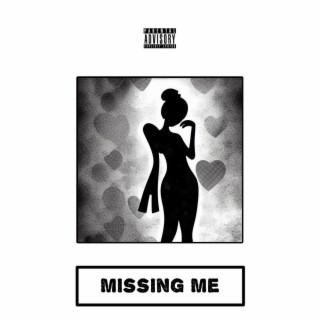 Missing Me