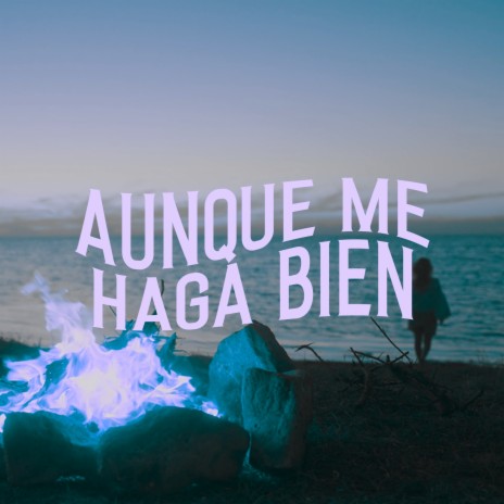 Aunque Me Haga Bien | Boomplay Music