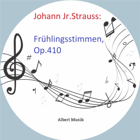 Strauss Jr.: Frühlingsstimmen, Op.410 | Boomplay Music