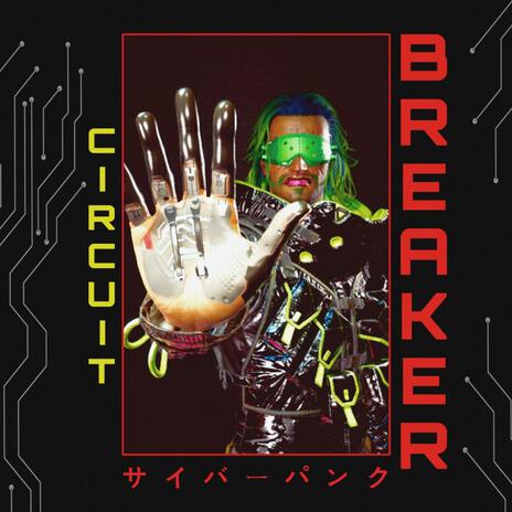 CIRCUIT BREAKER | Boomplay Music