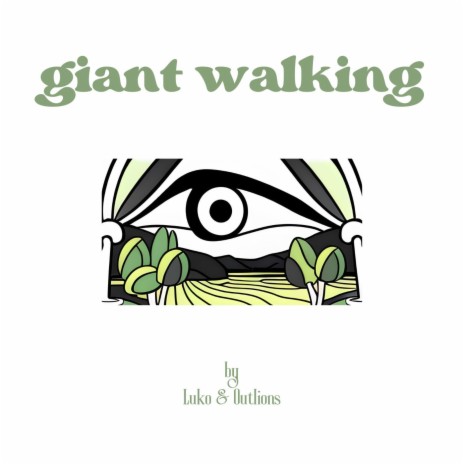 Giant Walking ft. Outlions | Boomplay Music