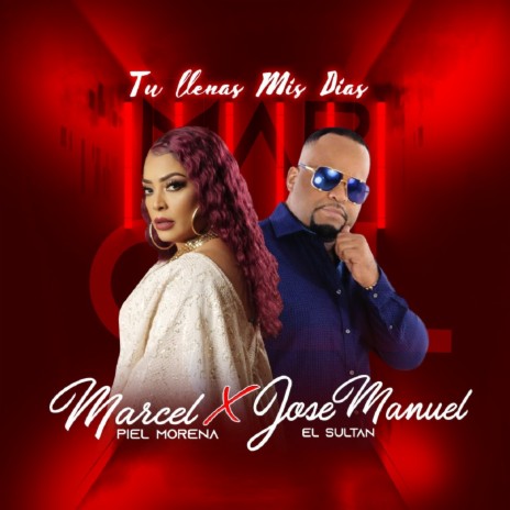 Tu Llenas Mis Dias ft. Jose Manuel El Sultan | Boomplay Music