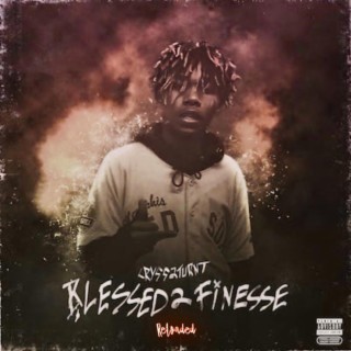 Blessed 2 Finesse: Reloaded