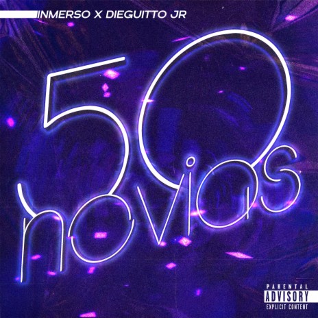 50 Novias ft. Dieguitto JR | Boomplay Music
