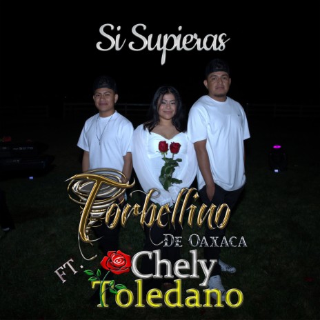 Si Supieras ft. Chely Toledano | Boomplay Music