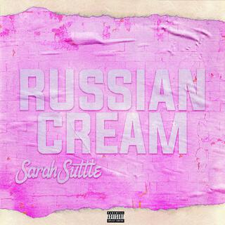 Russian Cream lyrics | Boomplay Music