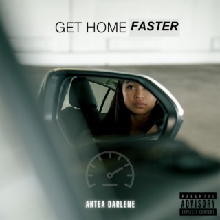 Get Home Faster (Speeding Home Version)