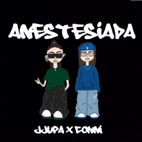 Anestesiada ft. jjupa | Boomplay Music