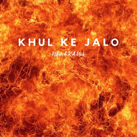 Khul Ke Jalo | Boomplay Music