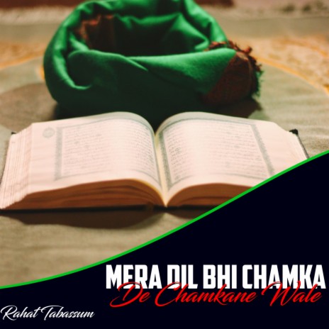 Mera Dil Bhi Chamka De Chamkane Wale | Boomplay Music