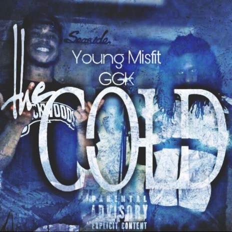 The Cold ft. GGK 1717 | Boomplay Music