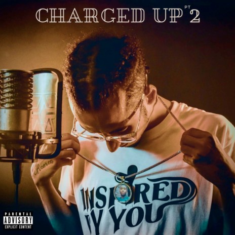 Charged Up, Pt. 2 | Boomplay Music