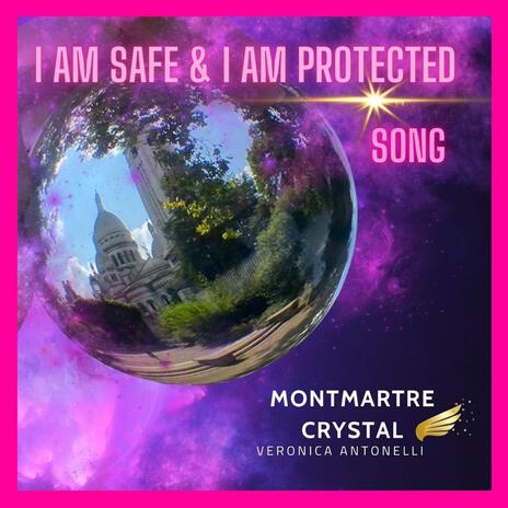 I am safe and I am protected song | Boomplay Music