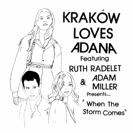When The Storm Comes ft. Ruth Radelet & Adam Miller